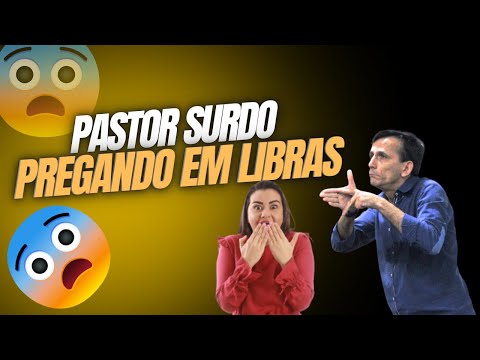 Pregação em Libras ? Pastor Surdo na Igreja em Libras | Pr. Paulo Sérgio