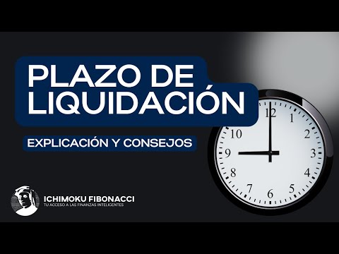Entendiendo el plazo de liquidación