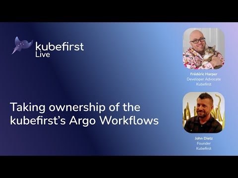 Taking Ownership of the Kubefirst Argo Workflows
