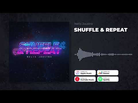 Nelis Joustra - Shuffle & Repeat ( Audio )