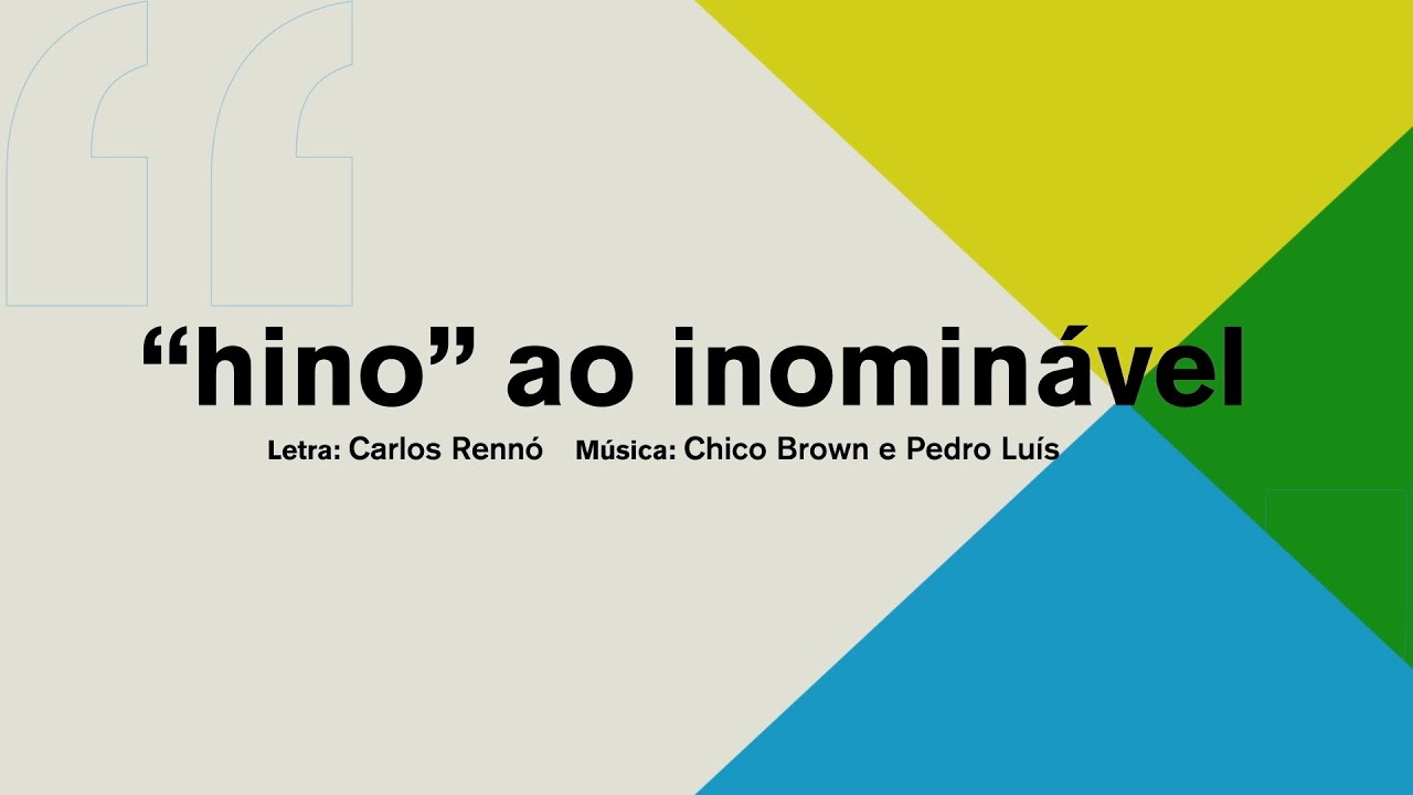 "Hino" ao Inominável