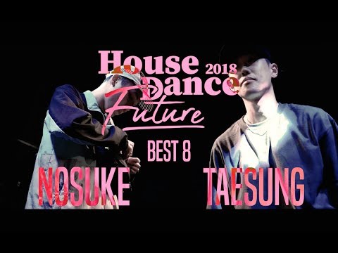HouseDance Battle BEST8 Nosuke vs Taesung. 2018 Housedance Future