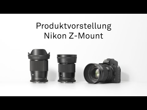 Produktvorstellung SIGMA Objektive für Nikon Z-Mount