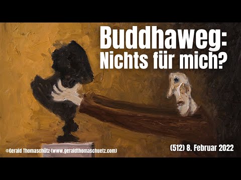 (512) Kann auch ein Laie den Buddhaweg gehen? 8. Februar 2022