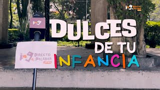 Dulces de tu infancia