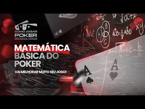 A MATEMÁTICA básica do POKER ( é mais simples do que você imagina!)  Como Jogar Poker #6