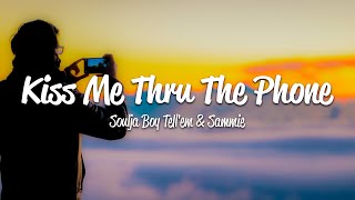 Soulja Boy Tell&#39;em - Kiss Me Thru The Phone (Lyrics) ft. Sammie