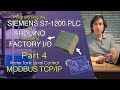 Siemens S7 1200 To Arduino Modbus TCP IP Communications Part 4