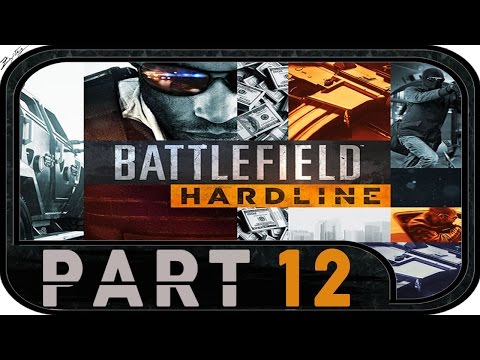 Battlefield Hardline #12 - Gameplay Walkthrough [1080p|HD] | Battlefield Hardline