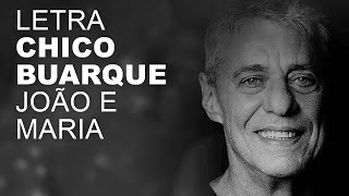 Chico Buarque João e Maria LETRA I LYRIC