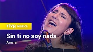 SIN TI NO SOY NADA - Amaral