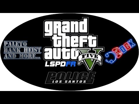 Grand Theft Auto 5 - LSPDFR -  Paleto Bank Heist was awesome!!