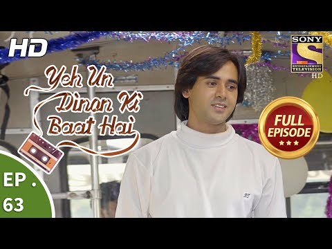 Yeh Un Dinon Ki Baat Hai - Ep 63 - Full Episode - 30th November, 2017