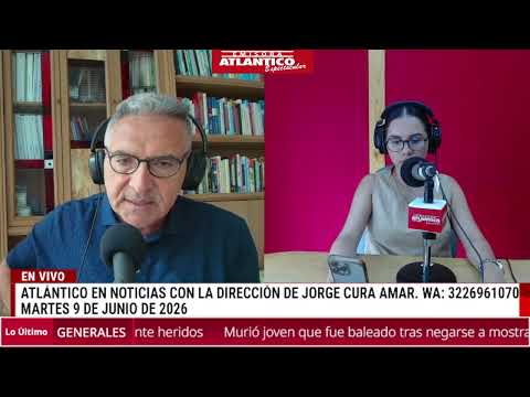 🎙️📻 Resumen Atlántico en Noticias - Martes 9 de junio de 3026