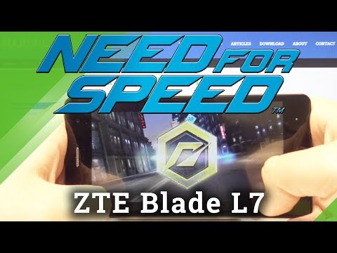 Test Need for Speed in ZTE Blade L7 – Checkup Performance