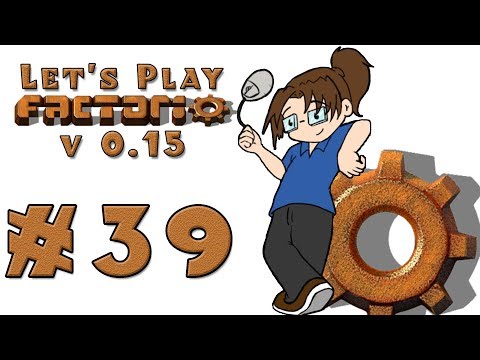 Let's Play: Factorio v15 -- Also Rail World! -- Episode 39