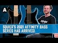You Heard The Guitars Now Here Come The Basses 2021 Squier Affinity Series