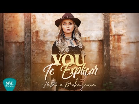 Vou Te Explicar - Hilana Makiyama
