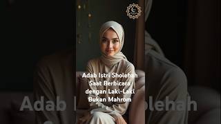 Download lagu Istri Sholehah - 7 Adab Istri Sholehah Saat Berbicara dengan Laki-Laki Bukan Mahrom mp3 Download lagu Istri Sholehah - 7 Adab Istri Sholehah Saat Berbicara dengan Laki-Laki Bukan Mahrom mp3