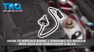 How to Replace Bank 1 Sensor 1 O2 Oxygen Sensor 2010-2013 Kia Forte Koup 2.4L L4