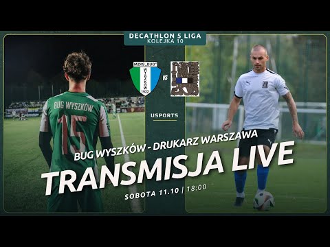 LIVE | Decathlon 5 liga: Bug Wyszków - Drukarz Warszawa