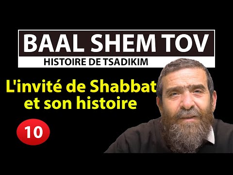 STORY OF TSADIKIM 10 - BAAL SHEM TOV - The Shabbat Guest and His Story - Avi Assouline