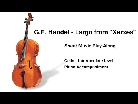G.F. Handel - Largo from "Xerxes" CELLO PlayAlong INTERMEDIATE level