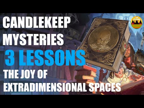 3 Lessons for The Joy of Extradimensional Spaces || Candlekeep Mysteries One on One DnD