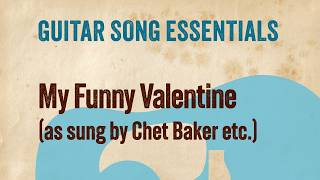 My Funny Valentine <3 (Chet Baker etc.)-Complete Guitar Lesson