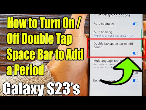 Galaxy S23's: How to Turn On/Off Double Tap Space Bar to Add a Period