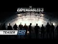 The Expendables 3 (2014 Movie) - Official Teaser Trailer - Sylvester Stallone & Jason Statham