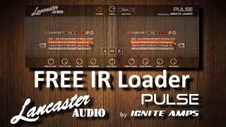 Video thumbnail for FREE Lancaster Audio PULSE AAX IR loader by Ignite Amps by Andrei Martinez Agras