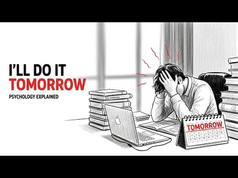 Psychology of People Who Say ‘I’ll Do It Tomorrow
