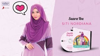 Siti Nordiana - Suara Ibu (Audio)