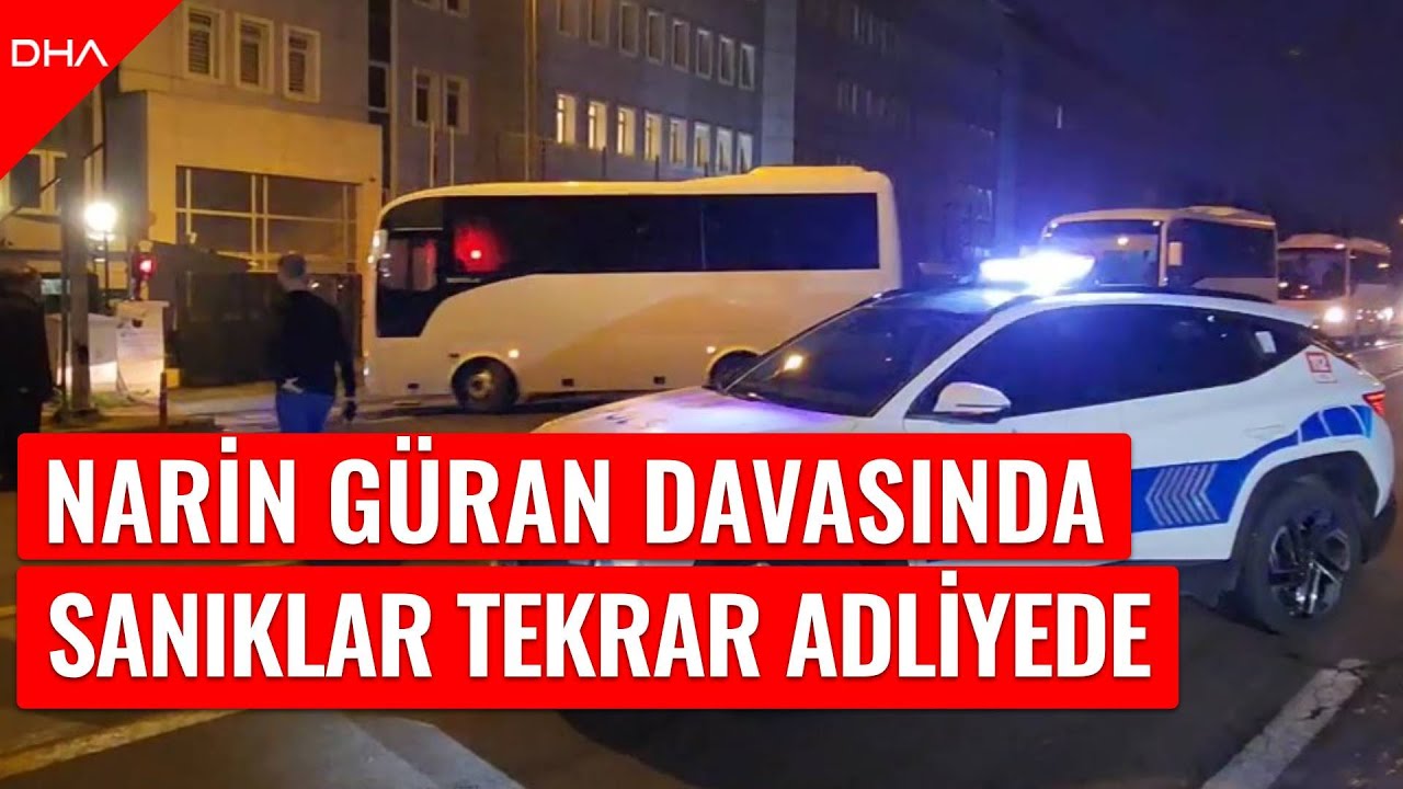 Narin Güran davasında sanıklar tekrar hakim karşısında