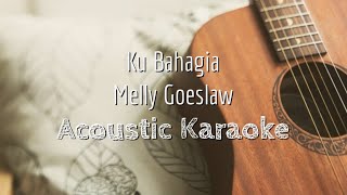 Download lagu Ku Bahagia - Melly Goeslaw - Acoustic Karaoke mp3 Download lagu Ku Bahagia - Melly Goeslaw - Acoustic Karaoke mp3