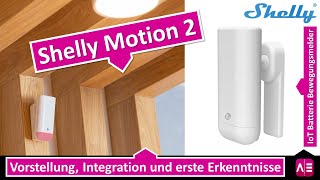 Shelly Motion 2, Vorstellung, Integration und erste Erkenntnisse