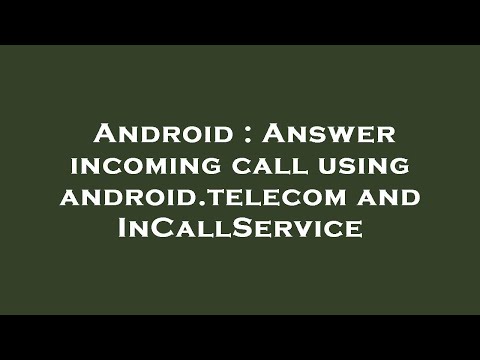Incallservice