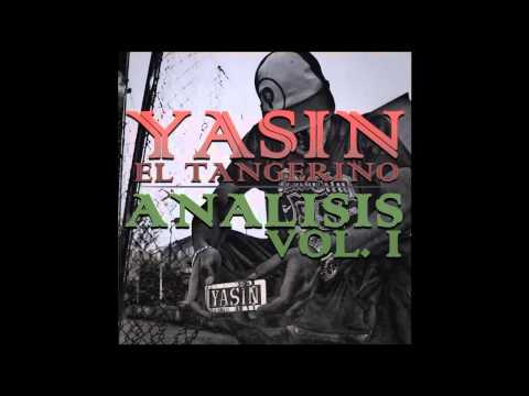 YASIN EL TANGERINO - SIN DUDAS (ANALISIS VOL. 1 - 2011)