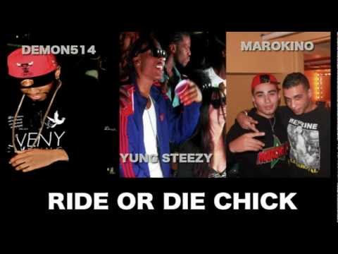DEMON514 FEAT YUNG STEEZY & MAROkino - RIDE OR DIE CHICK