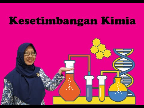 Kesetimbangan Kimia| Kimia SMA | Tetty Afianti