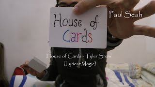 House of Cards - Tyler Shaw (Lyrics Video) + Magic