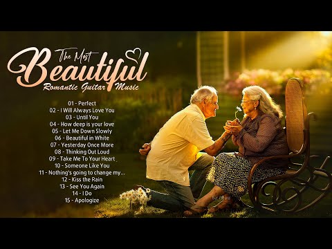 This romantic music makes you happy and calm - THE MOST ROMANTIC GUITAR MUSIC