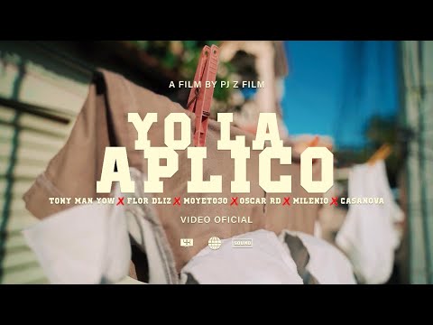 Tony Man Yow - Yo La Aplico ❌ Flor Dliz ❌ Moyeto 30 ❌ Oscar Rd ❌ El Milenio ❌ Casanova El Rey