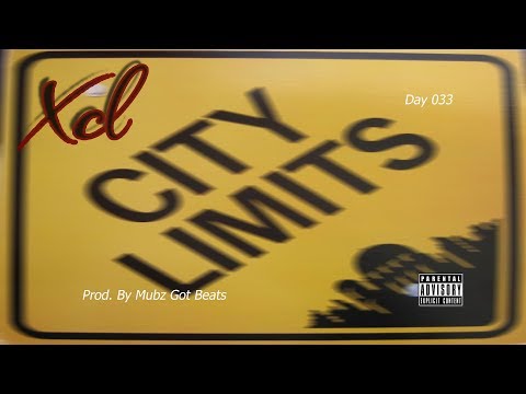 XCL - City Limits (Prod. By Mubz Got Beats)