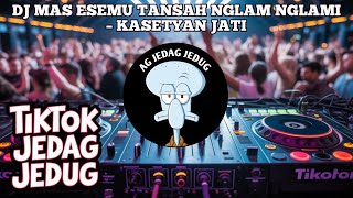 Download lagu DJ Mas Esemu Tansah Nglam Nglami – Kasetyan Jati Slow Bass Viral TikTok Terbaru 2025 mp3