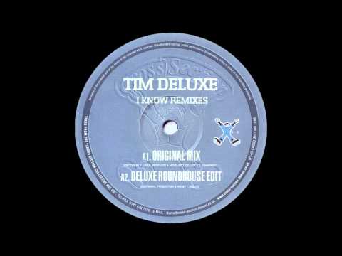 Tim Deluxe - I Know (Original Mix) (1998)