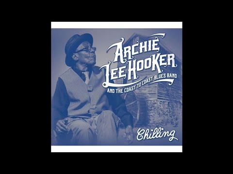 Archie Lee Hooker And The Coast To Coast Blues Band - Big Ass Fun