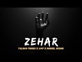 Zehar - Talhah Yunus | JJ47 | Nabeel Akbar | Produced By Jokhay (Lyrics)