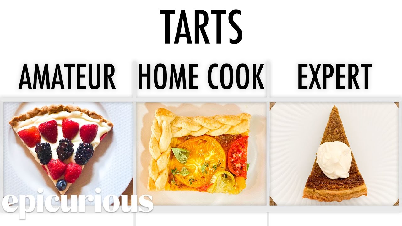 4 Levels of Tarts: Amateur to Food Scientist Epicurious